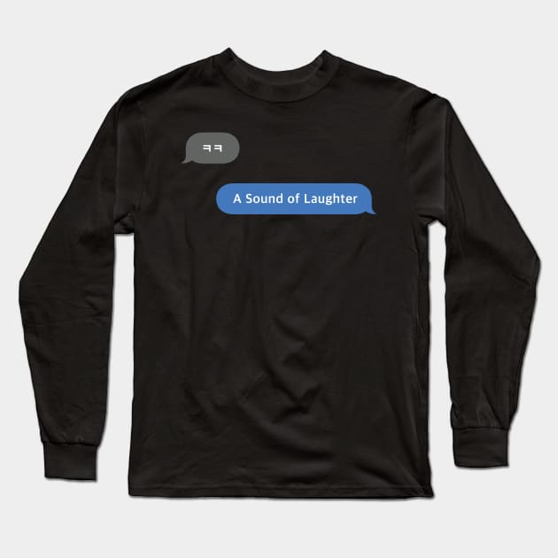 Korean Slang Chat Word ㅋㅋ Meanings - A Sound of Laughter Long Sleeve T-Shirt by SIMKUNG